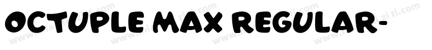 Octuple max Regular字体转换